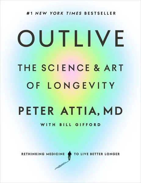 The image is the cover of a book titled "OUTLIVE THE SCIENCE & ART OF LONGEVITY" by Peter Attia, MD. * The title: + Written in large, dark gray font + Centered on the cover * The author's name: + Written in smaller, dark gray font below the title + Includes "WITH BILL GIFFORD" * A tagline at the bottom of the cover: + Reads "RETHINKING MEDICINE TO LIVE BETTER LONGER" The overall design of the cover is simple and clean, with a focus on conveying the book's theme of longevity and wellness. The use of dark gray font provides good contrast against the light background, making the text easy to read.