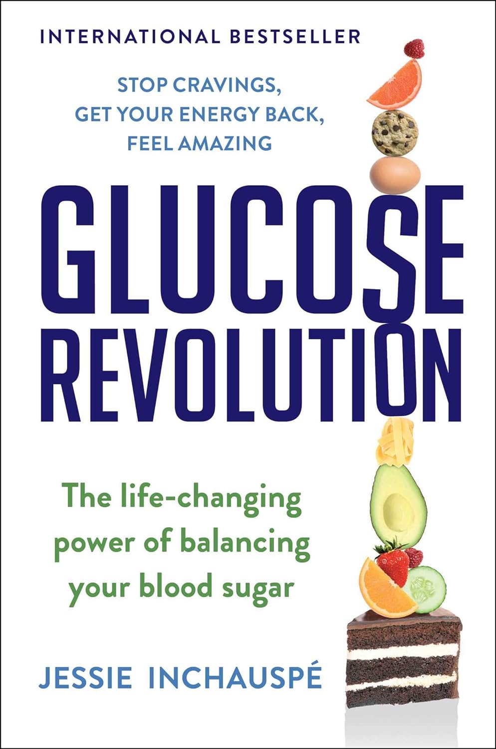 Alt tag: "Cover of the book 'Glucose Revolution' by Jessie Inchauspé, featuring bold blue title text and images of fruits and a chocolate cake, with a tagline about blood sugar balance."